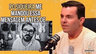 A Mensagem Que Pc Siqueira Me Mandou Antes Do Fim João Meu Mundo Minha Vida