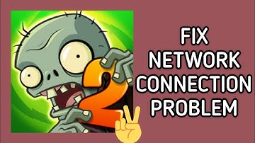 Fix Plants Vs Zombies 2 App Network Connection (No Internet) Problem|| TECH SOLUTIONS BAR