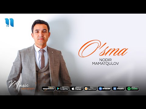 Nodir Mamatqulov - O’sma audio