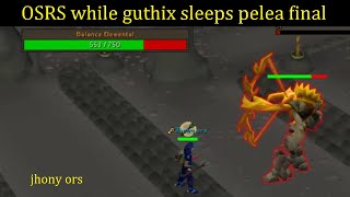 OSRS while guthix sleeps pelea final (modus piedrerus)   XD