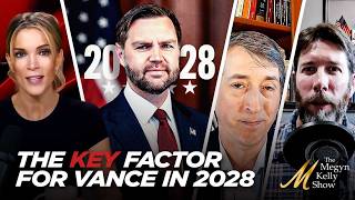 The KEY Factor That Shows Whether JD Vance Will Be the 2028 Nominee and President, w/ Lowry &amp; Cooke