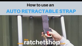 How to use an AUTO RETRACTABLE STRAP