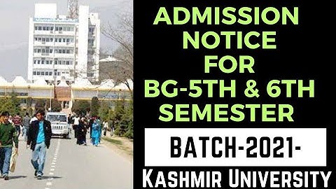 ADMISSION NOTICE FOR BG-5th & 6th Semester Kashmir University l Batch-2021 l Regular l #rakibzia