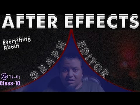 Everything about GRAPH EDITOR After Effects -Part-1 Class-10
