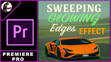 How to Make Sweeping GLOWING Edges Effect In Premiere Pro