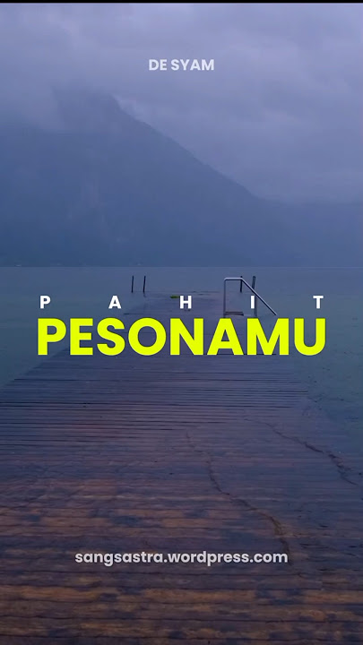 Pahit Pesonamu #musikalisasipuisi #literasi