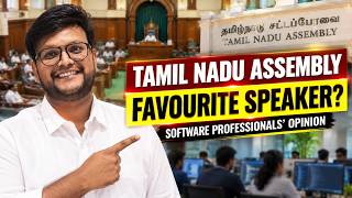 Who Is Your Favourite Speaker in Tamil Nadu Assembly? | Software Professionals' Opinion screenshot 3
