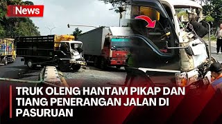Truk Oleng Hantam Pikap dan Tiang Penerangan Jalan di Pasuruan