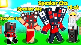 TÔ GÀ EM BÉ ĐƯỢC GIA ĐÌNH SPEAKER MAN NHẬN NUÔI TRONG MINECRAFT*TÔ GÀ VÀ GIA ĐÌNH NGƯỜI LOA