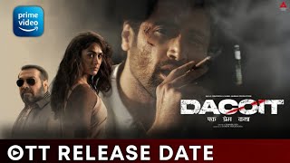 Dacoit Official OTT Release Date | Dacoit Movie Ott Release Date | Dacoit Ott Release Date | Dacoit
