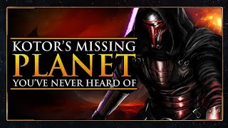 The Cut KOTOR Planet You've Likely NEVER Heard of