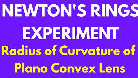 Newtons Rings Experiment, Determination of radius of curvature of plano convex lens by Prof Waghmare