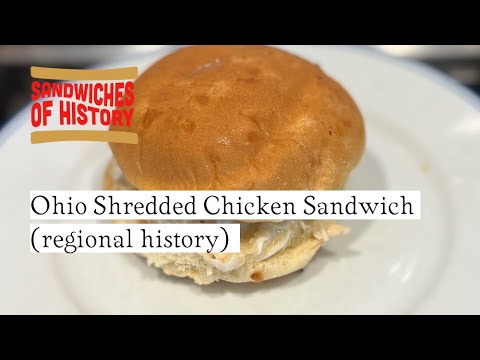Ohio Shredded Chicken Sandwich (regional history) on ... - YouTube