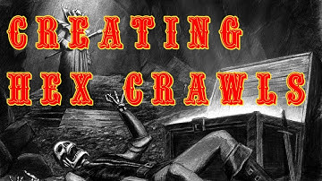 Building a Hex Crawl