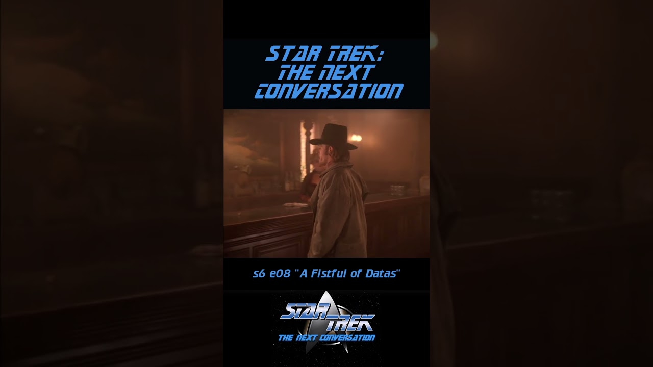 STTNC TNG s6e08 A Fistful of Datas - pt1- "Star Trek: The Next Conversation" 