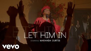 Maranda Curtis - Let Him In (Official Music Video)