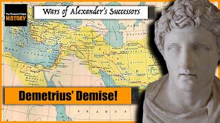 Demetrius' Demise: the final campaigns of the great Antigonid King | Wars of Alexander's Successors