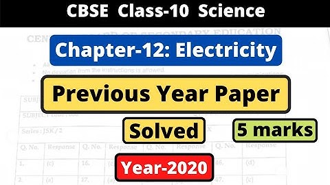 Class 10 Science Previous year paper solved | chapter-12 Electricity | 2020 | term-2 | 5 marks