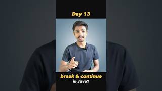 Day 13: Break &amp; Continue in Java | Learn Java in Marathi | Java Programming from Scratch 🚀