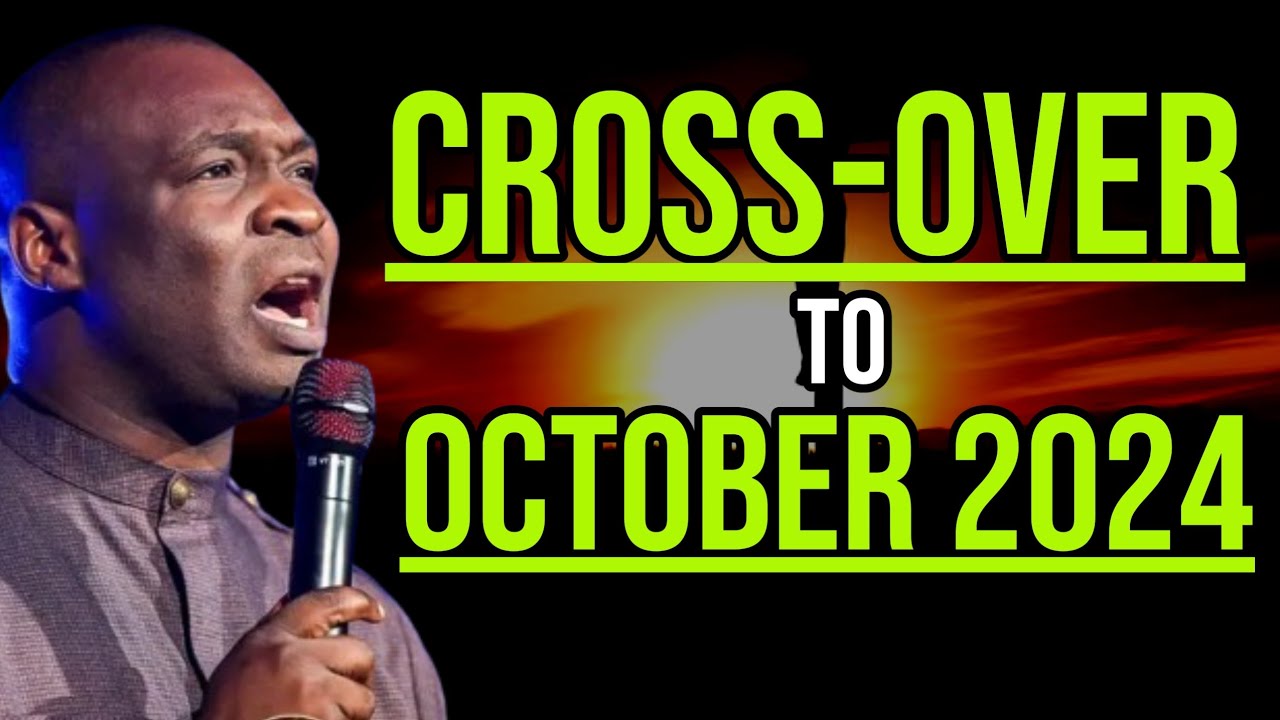 [12 :00 AM] CROSS OVER TO OCTOBER 2024 WITH THE POWERFUL PRAYER ...