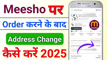 Meesho Me Order Karne Ke Bad Address Kaise Change Kare| Meesho Me Delivery Address Kaise Change Kare