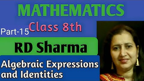 RD Sharma Solutions|Mathematics Class 8th RD Sharma|Algebraic Expressions and Identities|Part-15