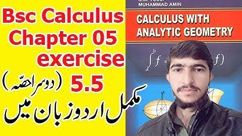 Bsc math calculus chapter 5 exercise 5.5 Part(2) Complete in Urdu S.M.Yousuf