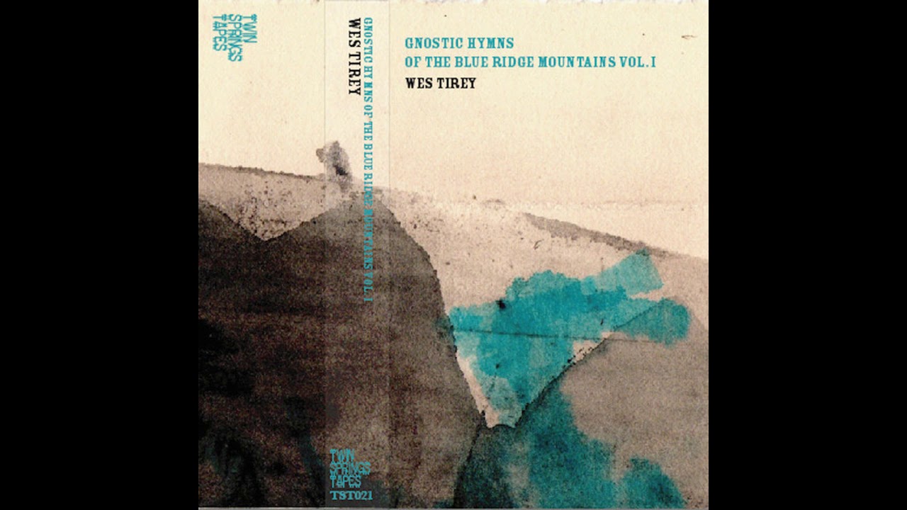 Blue Ridge Rifles Hymn Wes Tirey - Gnostic Hymns of the Blue Ridge Mountains Vol I (Full Album ...
