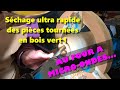 Schage ultra rapide des pices tournes en bois vert  au four a microondes