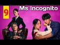 لما الماضي يرجع يطاردها ملخص الحلقه 9 من مسلسل Ms Incognito السيده المتخفيه 