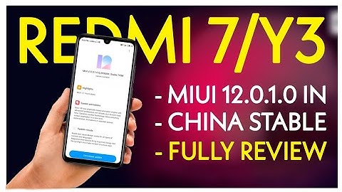 REDMI 7/Y3 MIUI 12.0.1.0 CHINA STABLE | OFFICIAL ROM | FAST PERFORMANCE | FULLY REVIEW IN HINDI 😗