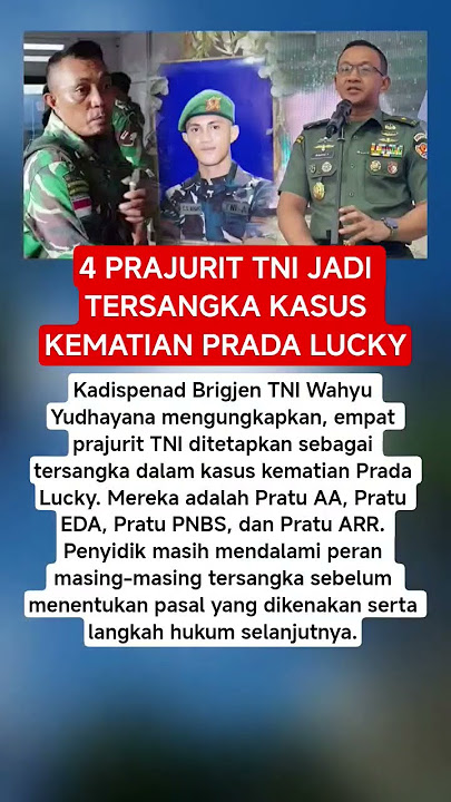 Download lagu 4 PRAJURIT TNI JADI TERSANGKA KASUS KEMATIAN PRADA LUCKY