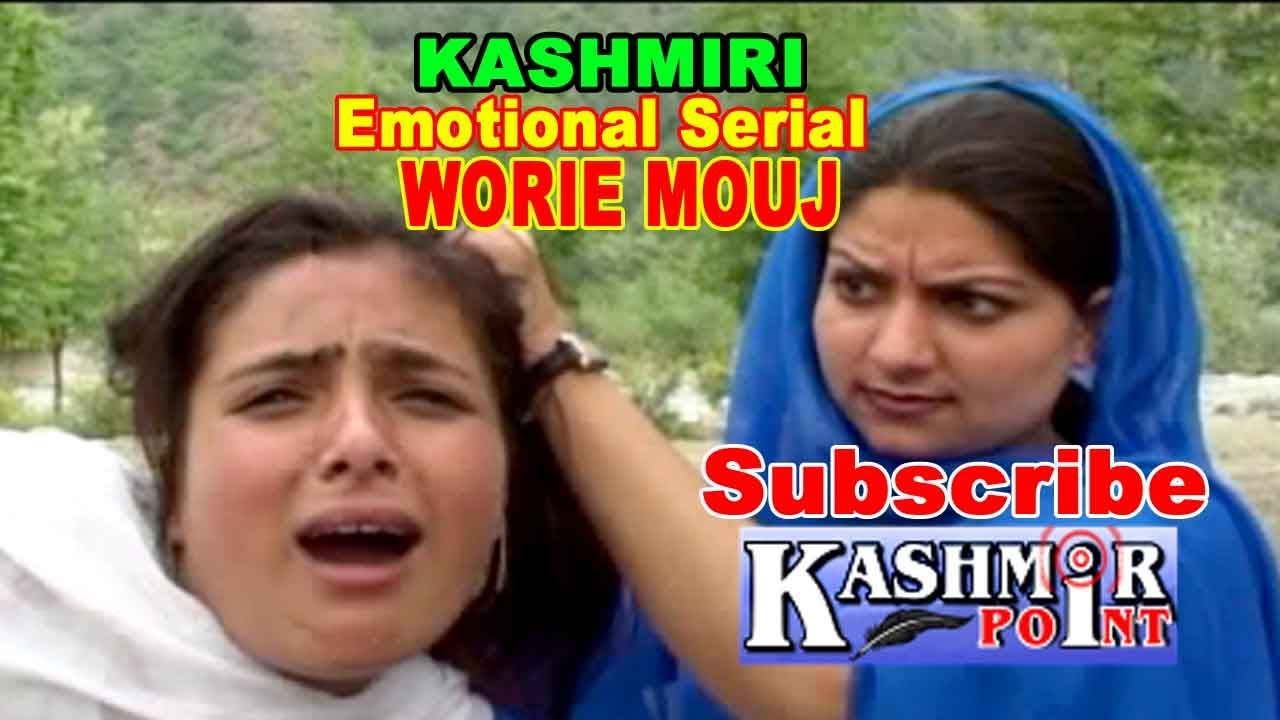 Kashmiri Drama WORIE MOUJ Emotional Serial