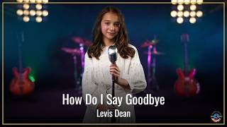 How Do I Say Goodbye - Levis Dean (by Antonia Nectaria Ursachi - Music Land Concept)