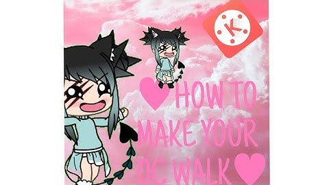 How to make OC walk+and stop moving screen on kinemaster!