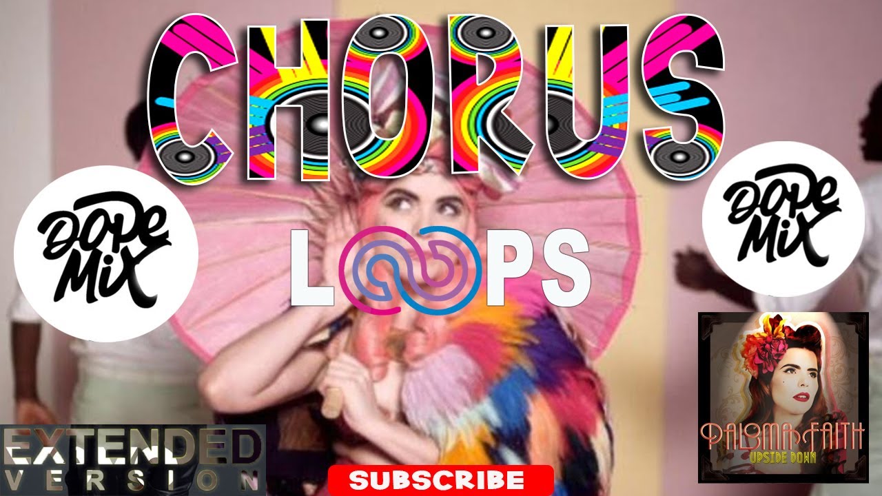 Paloma Faith Upside Down Chorus Loop🎧 YouTube