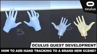Oculus Quest Hand Tracking With Unity3d - How To Add Hand Tracking To A  Brand New Scene? - YouTube
