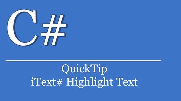 QuickTip #342 - C# Visual Studio .NET Tutorial - iText# PDF Highlight Text