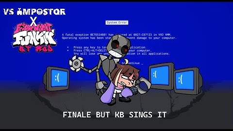 X-TERMINATED [Finale Cover but KB Sings it!] | VS Imposter X VS QT FNF Mods