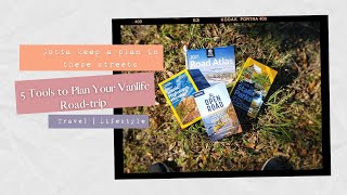5 Tools To Plan A Great Road Trip | Gotta Have a Plan Out Here In These Vanlife Streets |
