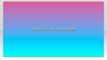 Disable EditText context menu