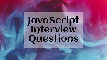 JavaScript Interview Questions