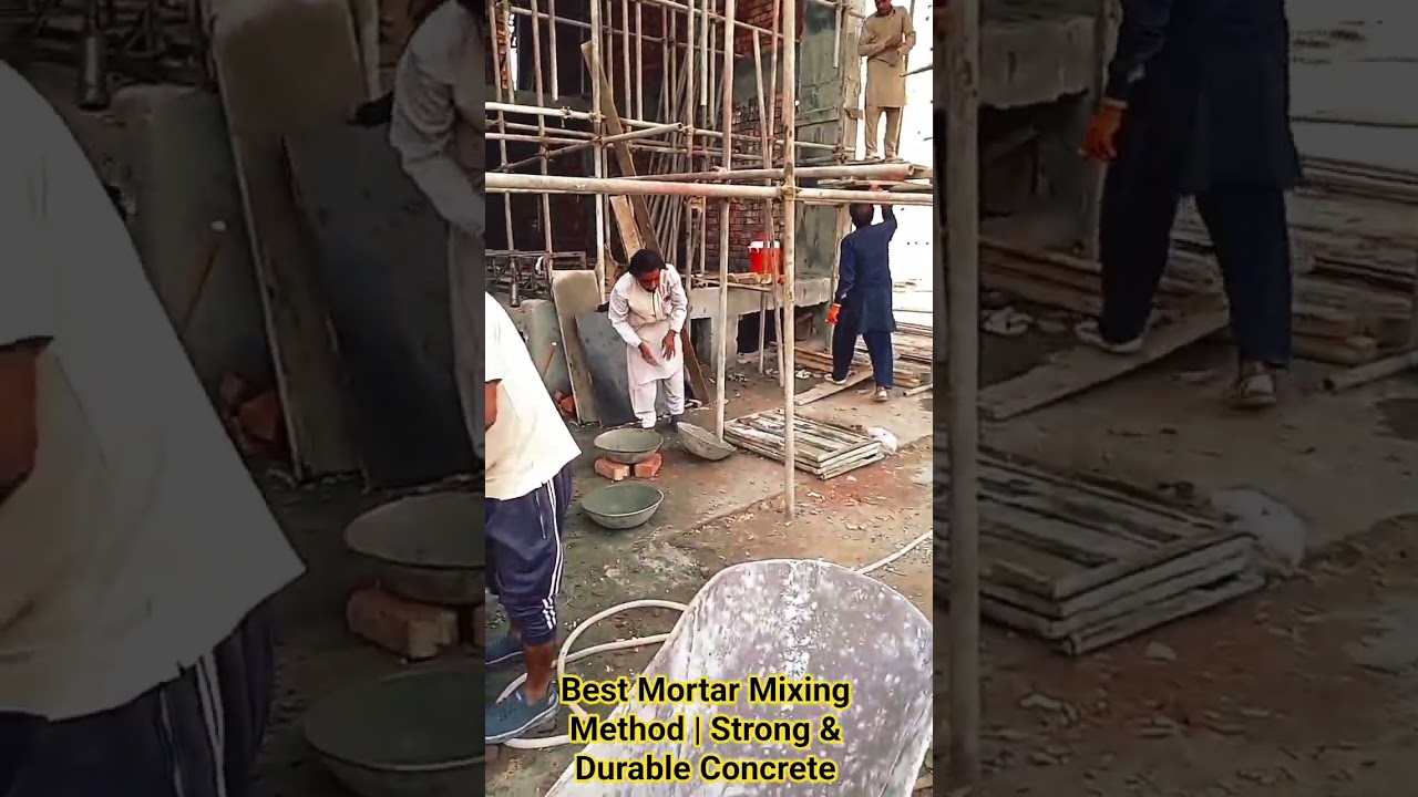 Best Mortar Mixing Method | Strong & Durable Concrete