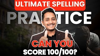 PTE Ultimate Spelling Practice - Can You Score 100/100 | Skills PTE Academic