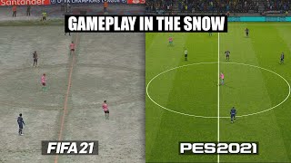 FIFA 21 vs PES 2021 | GAMEPLAY IN THE SNOW