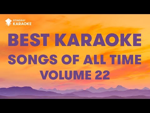 BEST KARAOKE SONGS OF ALL TIME (VOL. 22): BEST MUSIC from Adele, Rihanna, Nirvana, Seal, Pearl Jam
