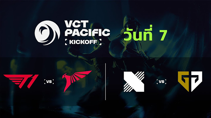 [TH] DRX vs GEN - VCT Pacific Kickoff - Upper Semi-Final