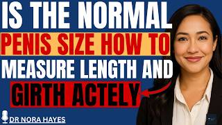 What is the Normal Penis Size How to Measure Length and Girth Accurately  UROLOGIST EXPLAINS