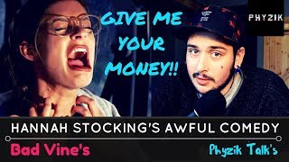 Full Hannah Stocking LOVES YOUR MONEY - Bad Vines | Phyzik TALK's News