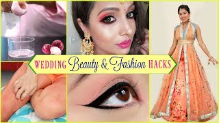 WEDDING - Beauty & Fashion HACKS | #LifeHacks #HairCare #ShrutiArjunAnand